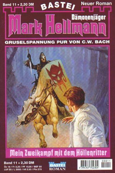 Mark Hellmann Nr. 11: Mein Zweikampf mit dem H&ouml;llenritter