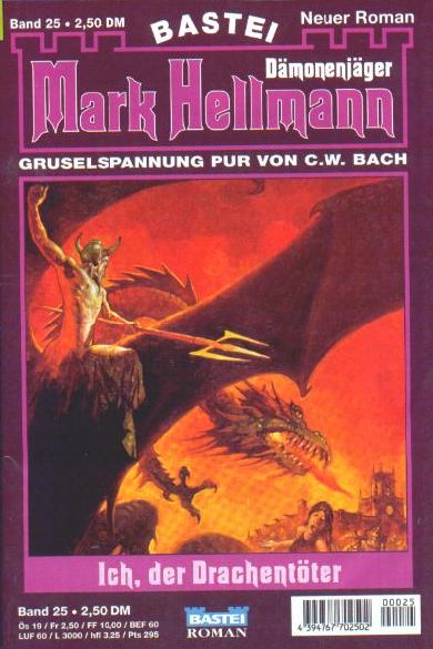 Mark Hellmann Nr. 25: Ich, der Drachent&ouml;ter