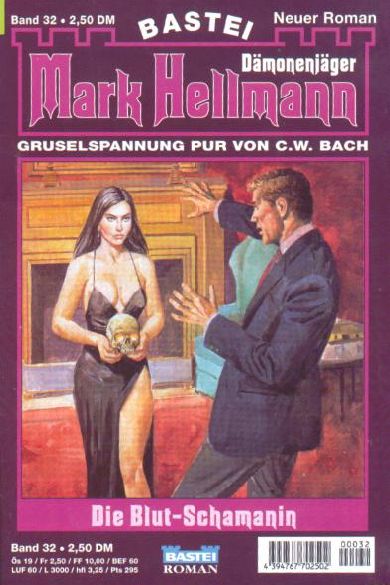 Mark Hellmann Nr. 32: Die Blut-Schamanin