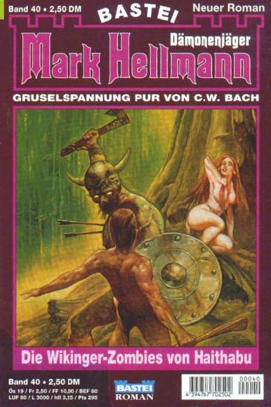 Mark Hellmann Nr. 40: Die Wikinger-Zombies von Haithabu