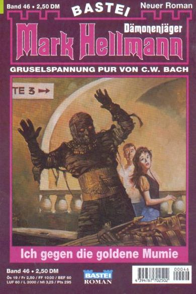 Mark Hellmann Nr. 46: Ich gegen die goldene Mumie