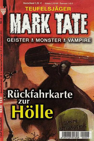 Mark Tate Nr. 2: R&uuml;ckfahrkarte zur H&ouml;lle