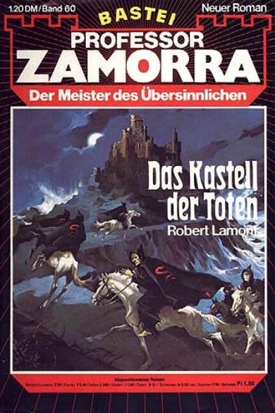 Professor Zamorra Nr. 60: Das Kastell der Toten
