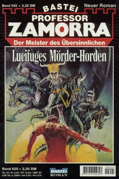 Professor Zamorra Nr. 625: Lucifuges M&ouml;rder-Horden