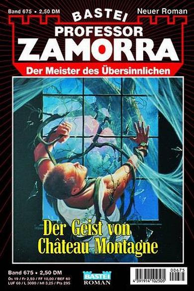 Professor Zamorra Nr. 675: Der Geist von Ch&acirc;teau Montagne