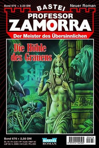 Professor Zamorra Nr. 676: Die H&ouml;hle des Grauens