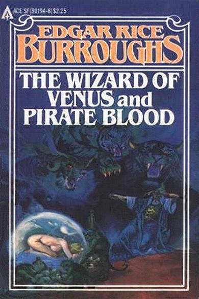 "The Wizard of Venus and Pirate Blood" von Edgar Rice Burroughs