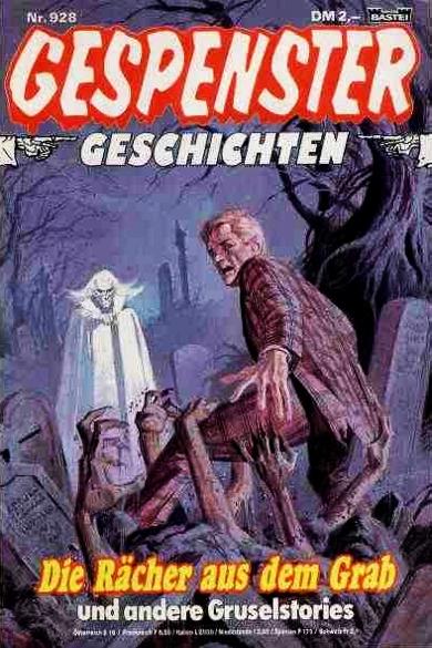 Gespenster-Geschichten Nr. 928: Die R&auml;cher aus dem Grab
