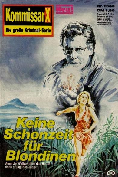 Kommissar X Nr. 1643: Keine Schonzeit f&uuml;r Blondinen