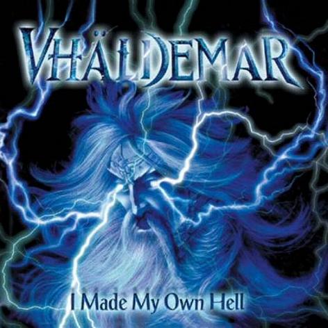 "VH&Auml;LDEMAR - I MADE MY OWN HELL"