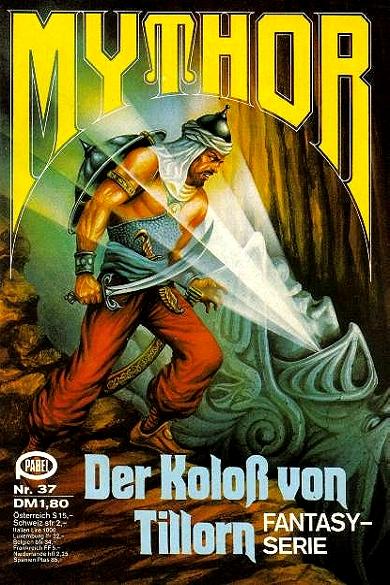 Mythor Nr. 37: Der Kolo&szlig; von Tillorn