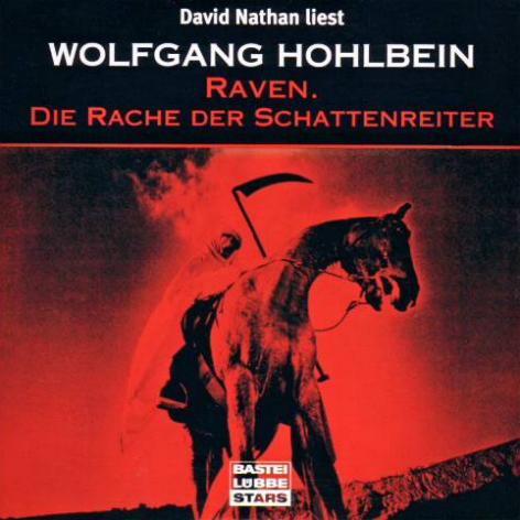 Wolfgang Hohlbeins Raven Nr. 03 - Die Rache der Schattenreiter