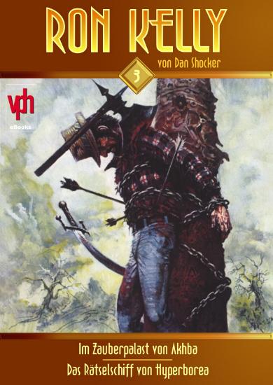 Ron Kelly eBook Nr. 3: Im Zauberpalast von Akhba