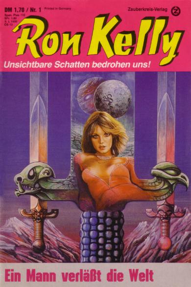 Ron Kelly Nr. 01: Ein Mann verl&auml;sst die Welt