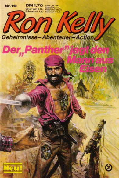 Ron Kelly Nr. 19: Der "Panther" jagt den Mann aus Eisen