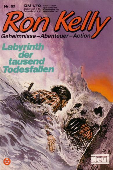 Ron Kelly Nr. 21: Labyrinth der tausend Todesfallen