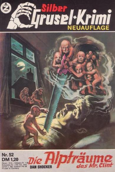 Silber-Grusel Krimi Nr. 52 (NA): Die Alptr&auml;ume des Mr.
  Clint