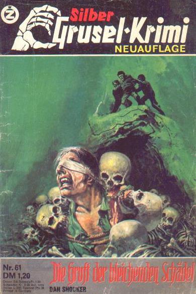 Silber-Grusel-Krimi Nr. 61 (NA): Die Gruft der bleichenden
  Sch&auml;del