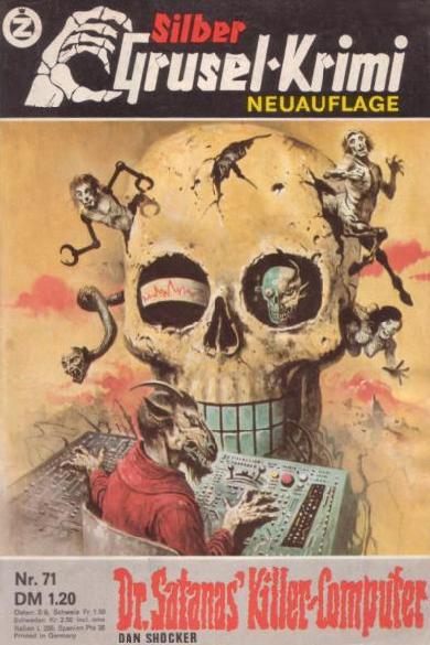 Silber-Grusel-Krimi Nr. 71 (NA): Dr. Satanas' Killer-Computer