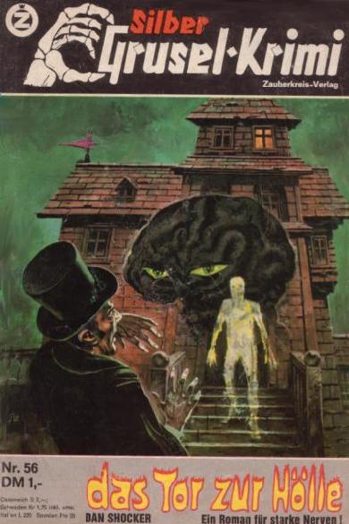 Silber-Grusel-Krimi Nr. 56: Das Tor zur H&ouml;lle