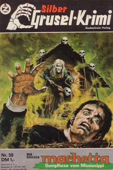 Silber-Grusel-Krimi Nr. 58: Machetta, Sumpfhexe vom Mississippi