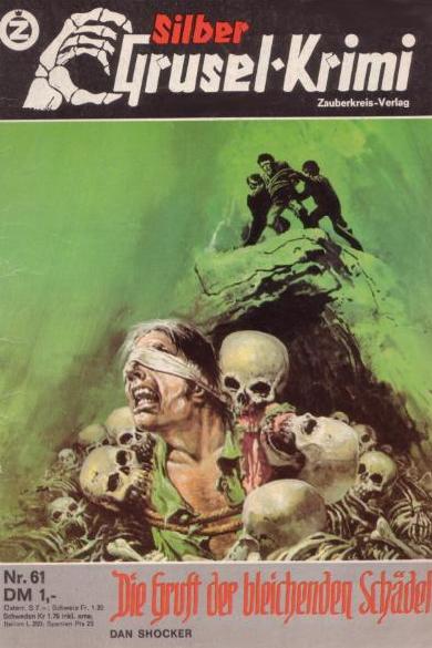 Silber-Grusel-Krimi Nr. 61: Die Gruft der bleichenden Sch&auml;del