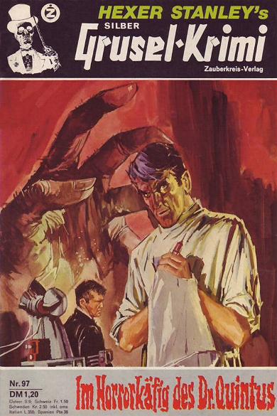 Silber-Grusel-Krimi Nr. 97: Im Horrork&auml;fig der Dr.Quintus