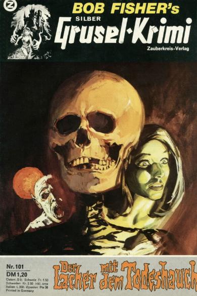 Silber-Grusel-Krimi Nr. 101: Der Lacher mit dem Todeshauch