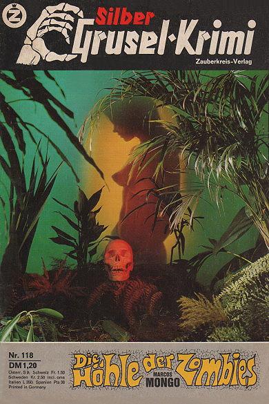 Silber-Grusel-Krimi Nr. 118: Die H&ouml;hle der Zombies