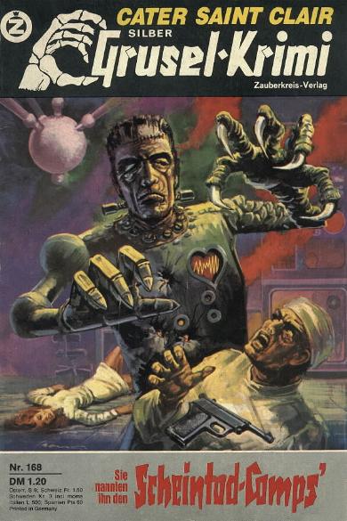 Silber-Grusel-Krimi Nr. 168: Sie nannten ihn den Scheintod-Comps