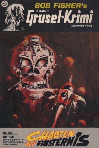 Silber-Grusel-Krimi Nr. 183: Chaoten der Finsternis