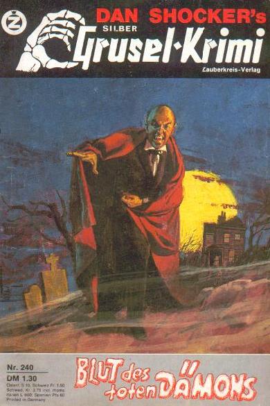 Silber-Grusel-Krimi Nr. 240: Blut des toten D&auml;mons