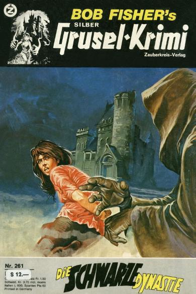 Silber-Grusel-Krimi Nr. 261: Die schwarze Dynastie