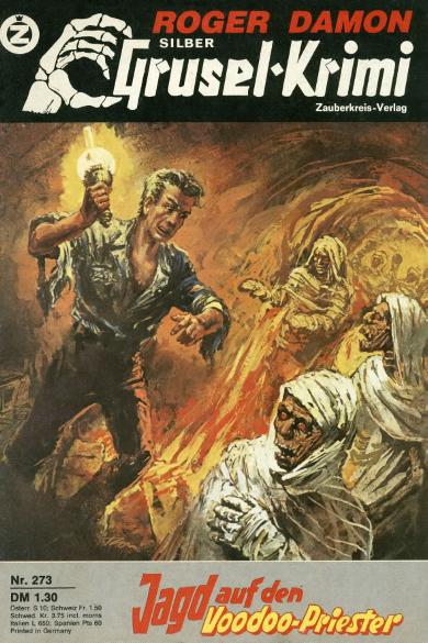 Silber-Grusel-Krimi Nr. 273: Jagd auf den Voodoo-Priester