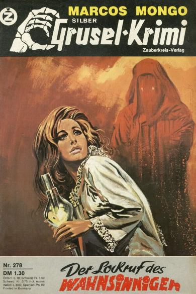 Silber-Grusel-Krimi Nr. 278: Der Lockruf des Wahnsinnigen