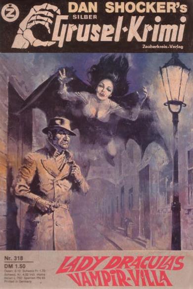 Silber-Grusel-Krimi Nr. 318: Lady Draculas Vampir-Villa