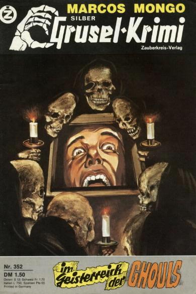 Silber-Grusel-Krimi Nr. 352: Im Geisterreich der Ghouls