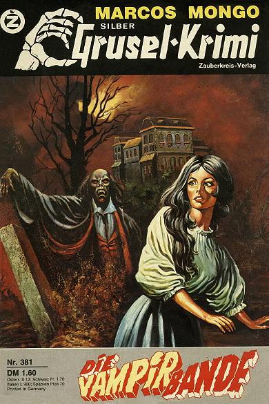 Silber-Grusel-Krimi Nr. 381: Die Vampirbande