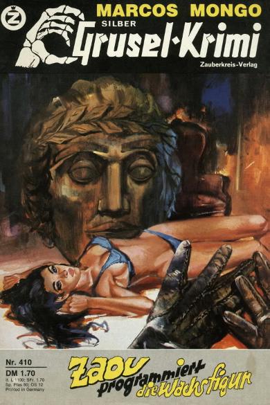 Silber-Grusel-Krimi Nr. 410: Zaou programmiert die Wachsfigur