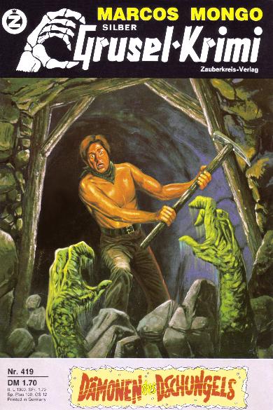 Silber-Grusel-Krimi Nr. 419: D&auml;mon des Dschungels