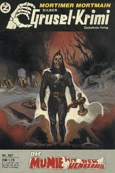Silber-Grusel-Krimi Nr. 457: Die mumie mit dem Henkerbeil