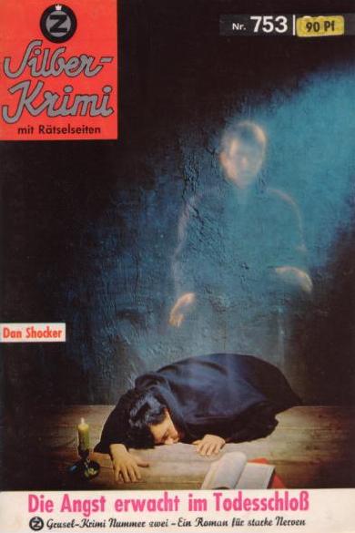 Silber-Krimi Nr. 753: Die Angst erwacht im Todesschloß