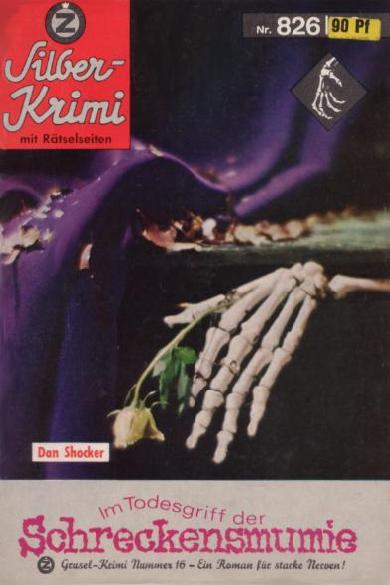 Silber-Krimi Nr. 826: Im Todesgriff der Schreckensmumie