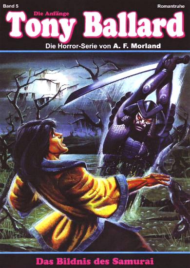 Tony Ballard - Die Anf&auml;nge Nr. 5: Das Bildnis des Samurai
