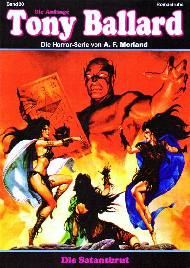 Tony Ballard - Die Anf&auml;nge Nr. 20: Die Satansbrut