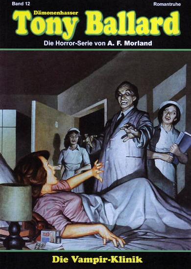 D&auml;monenhasser Tony Ballard Nr. 12: Die Vampir-Klinik