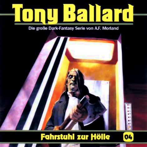 Tony Ballard H&ouml;rspiel Nr. 4: Fahrstuhl zur H&ouml;lle