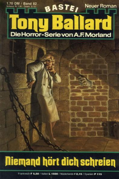 Tony Ballard Nr. 082: Niemand h&ouml;rt dich schreien
