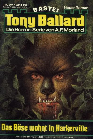 Tony Ballard Nr. 143: Das B&ouml;se wohnt in Harkerville