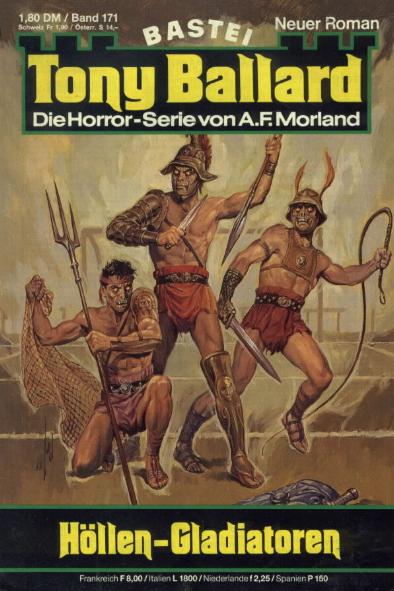 Tony Ballard Nr. 171: H&ouml;llen-Gladiatoren